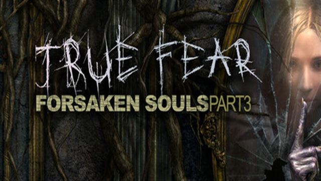 Tải game True Fear Forsaken Souls Part 3 v1.1.3-P2P