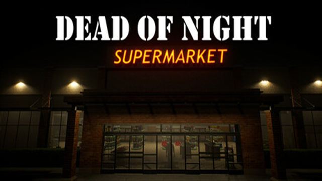Tải game Dead of Night Supermarket-TENOKE