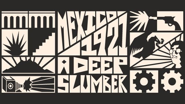 Tải game Mexico 1921 A Deep Slumber-TENOKE