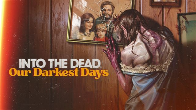 Tải game Into the Dead Our Darkest Days Early Access
