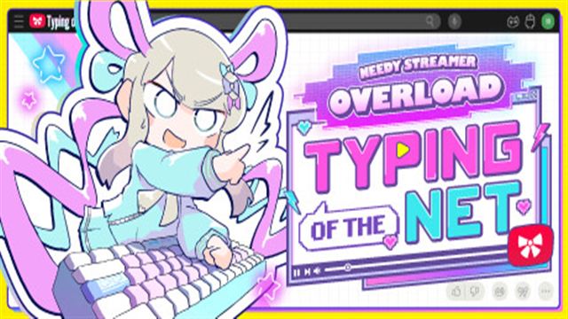 Tải game NEEDY STREAMER OVERLOAD Typing of The Net-GoldBerg