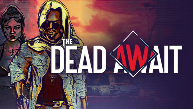Tải game The Dead Await Early Access