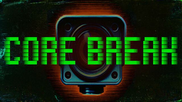 Tải game Core Break-TENOKE