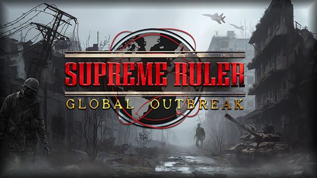 Tải game Supreme Ruler Global Outbreak-SKIDROW