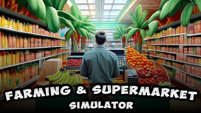 Tải game Farming and Supermarket Simulator Early Access