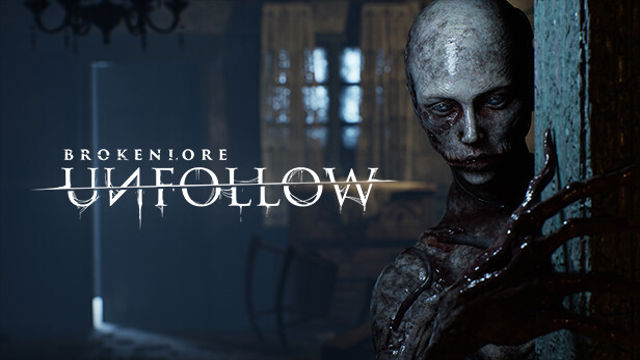 Tải game BrokenLore UNFOLLOW v20260128-P2P