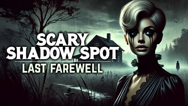 Tải game Scary Shadow Spot Last Farewell-TENOKE