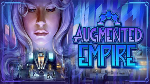 Tải game Augmented Empire-TENOKE