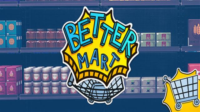 Tải game Better Mart-TENOKE