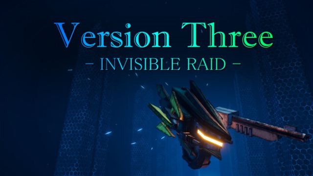 Tải game VersionThree INVISIBLE RAID-TENOKE