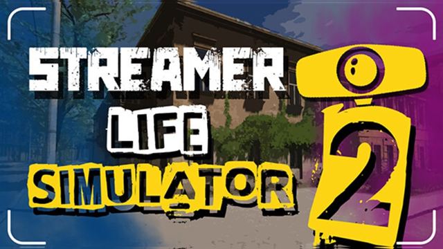 Bộ sưu tập game Streamer Life Simulator 2