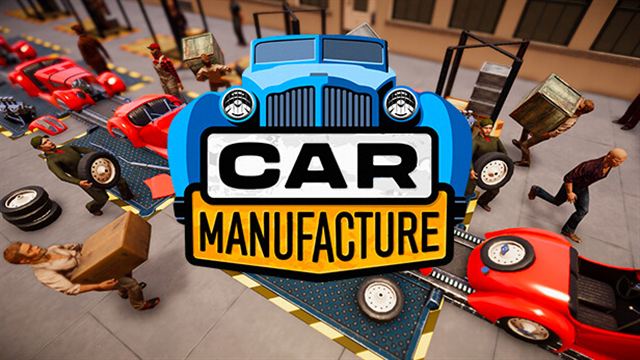 Tải game Car Manufacture Early Access