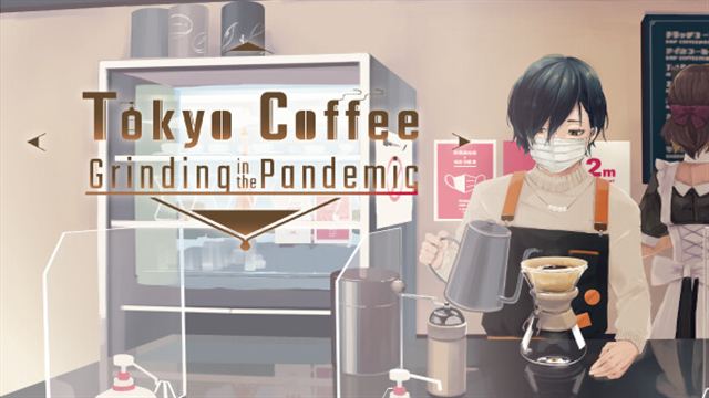 Tải game Tokyo Coffee Grinding in the Pandemic-TENOKE