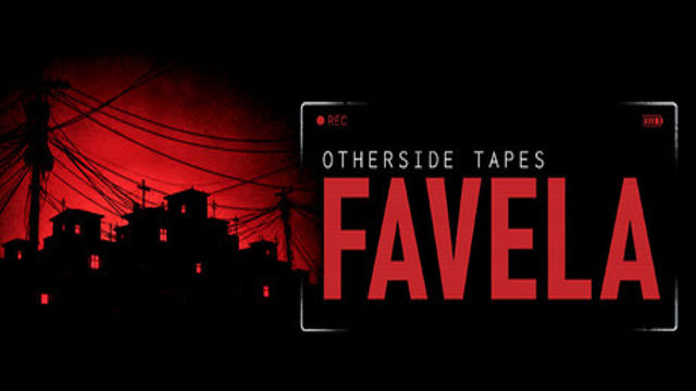 Tải game OTHERSIDE TAPES FAVELA-P2P