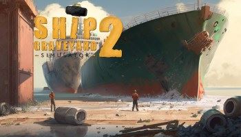 Loạt game Ship Graveyard Simulator Loạt game Ship Graveyard Simulator