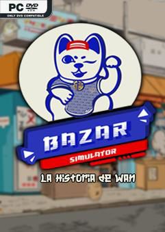 Tải game Bazar Simulator The Wan Story-TENOKE Tải game Bazar Simulator The Wan Story-TENOKE