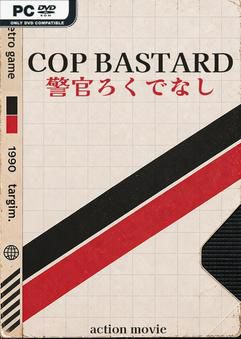 Tải game COP BASTARD-GoldBerg Tải game COP BASTARD-GoldBerg