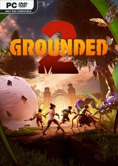 Tải game Grounded 2 v0.2.2.5 Early Access Tải game Grounded 2 v0.2.2.5 Early Access