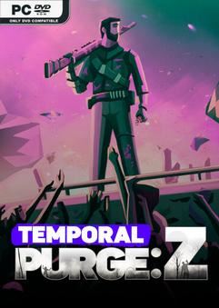 Tải game Temporal Purge Z-TENOKE Tải game Temporal Purge Z-TENOKE