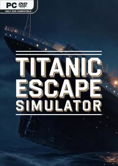Tải game Titanic Escape Simulator-TENOKE Tải game Titanic Escape Simulator-TENOKE