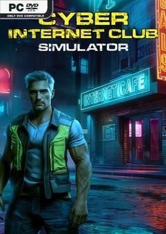 Tải game CYBER INTERNET CLUB SIMULATOR-TENOKE Tải game CYBER INTERNET CLUB SIMULATOR-TENOKE