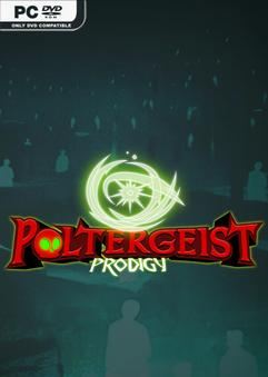 Tải game Poltergeist Prodigy-TENOKE Tải game Poltergeist Prodigy-TENOKE