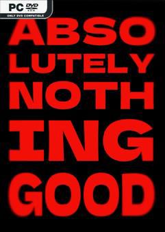 Tải game ABSOLUTELY NOTHING GOOD-TENOKE Tải game ABSOLUTELY NOTHING GOOD-TENOKE
