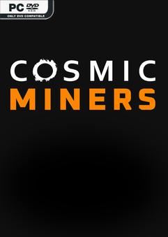Tải game Cosmic Miners Early Access Tải game Cosmic Miners Early Access