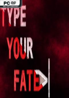 Tải game Type Your Fate-TENOKE Tải game Type Your Fate-TENOKE