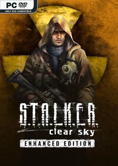 Tải game S.T.A.L.K.E.R Clear Sky Enhanced Edition v1.7.2.13762-P2P