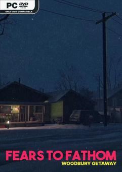 Tải game Fears to Fathom Woodbury Getaway-TENOKE Tải game Fears to Fathom Woodbury Getaway-TENOKE