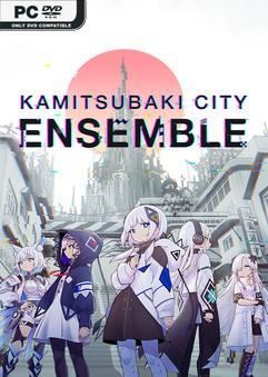 Tải game KAMITSUBAKI CITY ENSEMBLE v1.9.0-P2P Tải game KAMITSUBAKI CITY ENSEMBLE v1.9.0-P2P