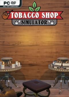 Tải game Tobacco Shop Simulator v1.01-P2P Tải game Tobacco Shop Simulator v1.01-P2P