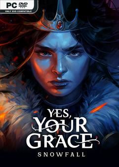 Tải game Yes Your Grace Snowfall v1.0.32-P2P Tải game Yes Your Grace Snowfall v1.0.32-P2P