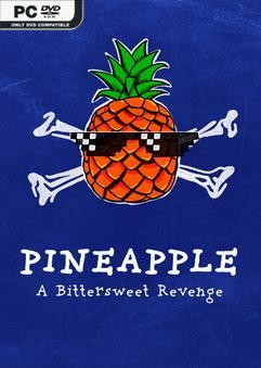 Tải game PINEAPPLE A Bittersweet Revenge-TENOKE Tải game PINEAPPLE A Bittersweet Revenge-TENOKE