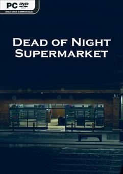 Tải game Dead of Night Supermarket-TENOKE Tải game Dead of Night Supermarket-TENOKE
