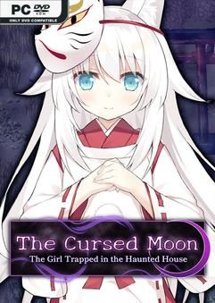 Tải game The Cursed Moon The Girl Trapped in the Haunted House-TENOKE Tải game The Cursed Moon The Girl Trapped in the Haunted House-TENOKE