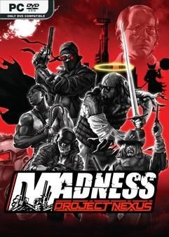 Tải game MADNESS Project Nexus Build v1.08.d-SKIDROW Tải game MADNESS Project Nexus Build v1.08.d-SKIDROW