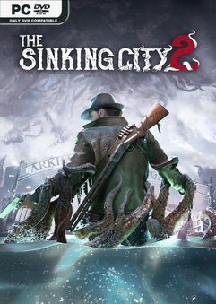 Tải game The Sinking City 2 v20260821-P2P Tải game The Sinking City 2 v20260821-P2P