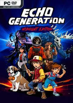 Tải game Echo Generation Midnight Edition-TENOKE Tải game Echo Generation Midnight Edition-TENOKE