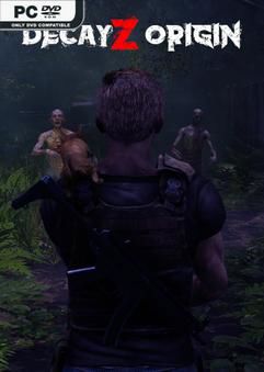 Tải game DecayZ Origin Early Access Tải game DecayZ Origin Early Access