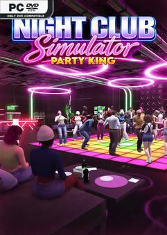 Tải game Night Club Simulator Party King Early Access