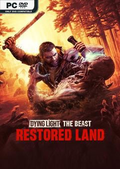 Tải game Dying Light The Beast Restored Land Edition-TENOKE Tải game Dying Light The Beast Restored Land Edition-TENOKE
