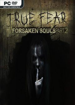 Tải game True Fear Forsaken Souls Part 2 v2.0.6.2802-P2P Tải game True Fear Forsaken Souls Part 2 v2.0.6.2802-P2P