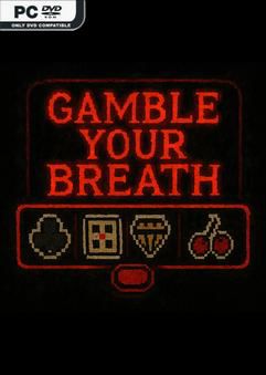 Tải game Gamble Your Breath-TENOKE Tải game Gamble Your Breath-TENOKE