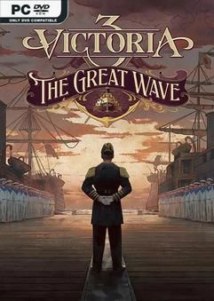 Tải game Victoria 3 The Great Wave-RUNE