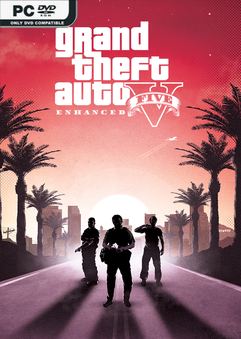 Tải game Grand Theft Auto V Enhanced v811.14-P2P Tải game Grand Theft Auto V Enhanced v811.14-P2P