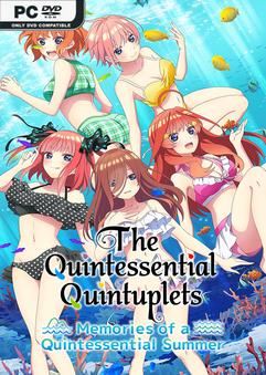 Tải game The Quintessential Quintuplets Memories of a Quintessential Summer-TENOKE Tải game The Quintessential Quintuplets Memories of a Quintessential Summer-TENOKE