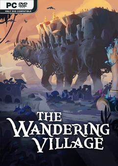 Tải game The Wandering Village-SKIDROW Tải game The Wandering Village-SKIDROW