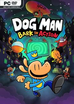 Tải game Dog Man Bark in Action-RUNE Tải game Dog Man Bark in Action-RUNE